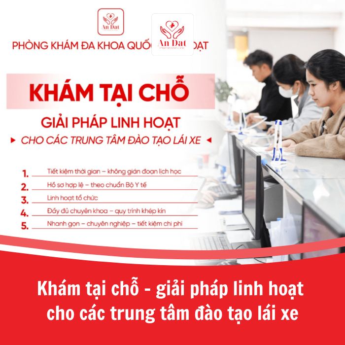 Khám tại chỗ – giải pháp linh hoạt cho các trung tâm đào tạo lái xe