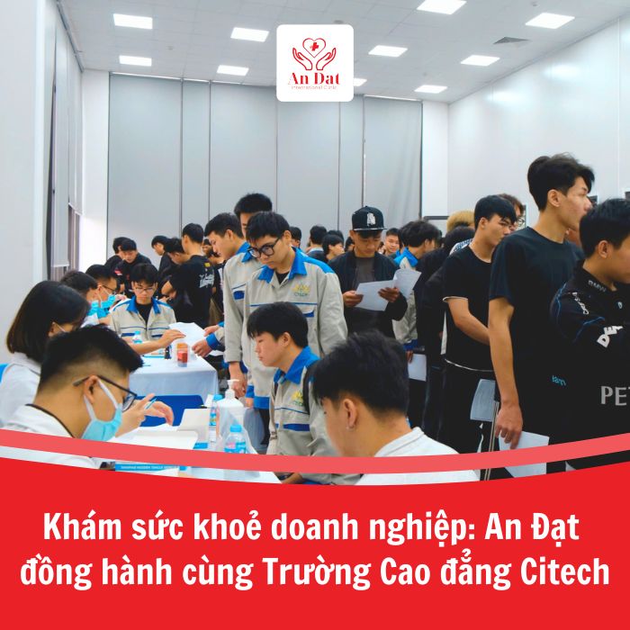 1Khám sức khoẻ doanh nghiệp: An Đạt đồng hành cùng Trường Cao đẳng Citech