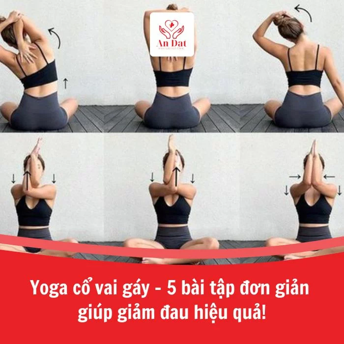 Yoga cổ vai gáy – 5 bài tập đơn giản giúp giảm đau hiệu quả!