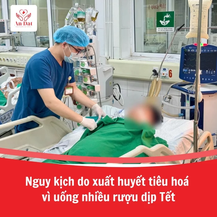 Người đàn ông nguy kịch do xuất huyết tiêu hóa sau nhiều ngày uống rượu liên tục dịp Tết